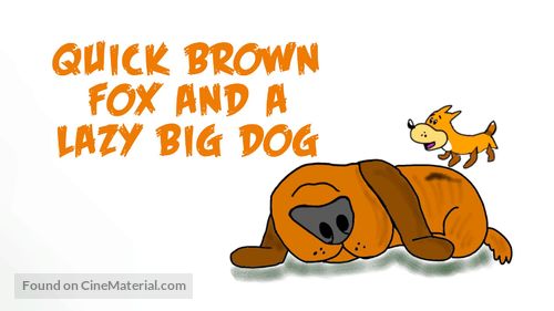 Quick Brown Fox and a Lazy Big Dog - Movie Poster