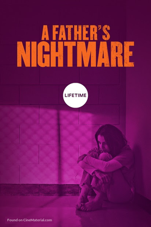 A Father&#039;s Nightmare - Canadian Movie Poster