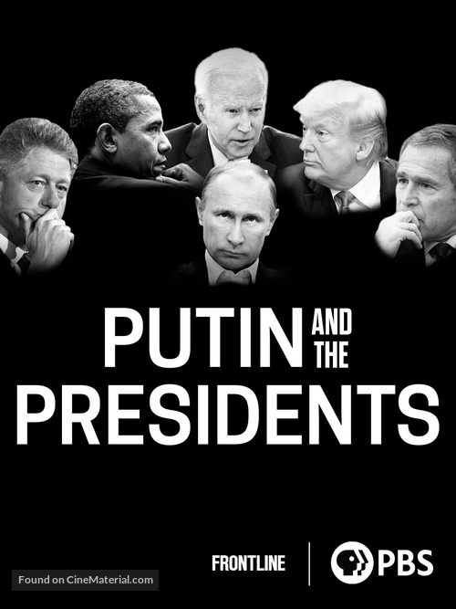 &quot;Frontline&quot; Putin and the Presidents - Movie Poster