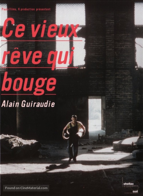 Ce vieux r&ecirc;ve qui bouge - Movie Cover