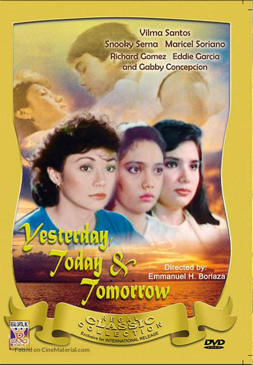 Yesterday, Today &amp; Tomorrow - Philippine Movie Cover