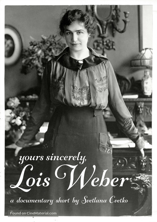 Yours Sincerely, Lois Weber - Movie Poster