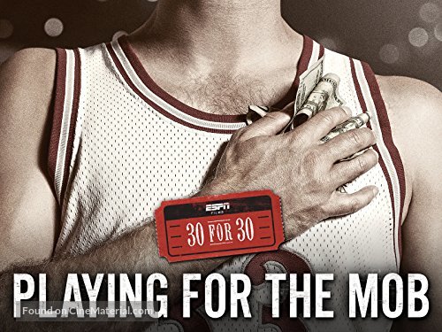 &quot;30 for 30&quot; Playing for the Mob - Movie Poster
