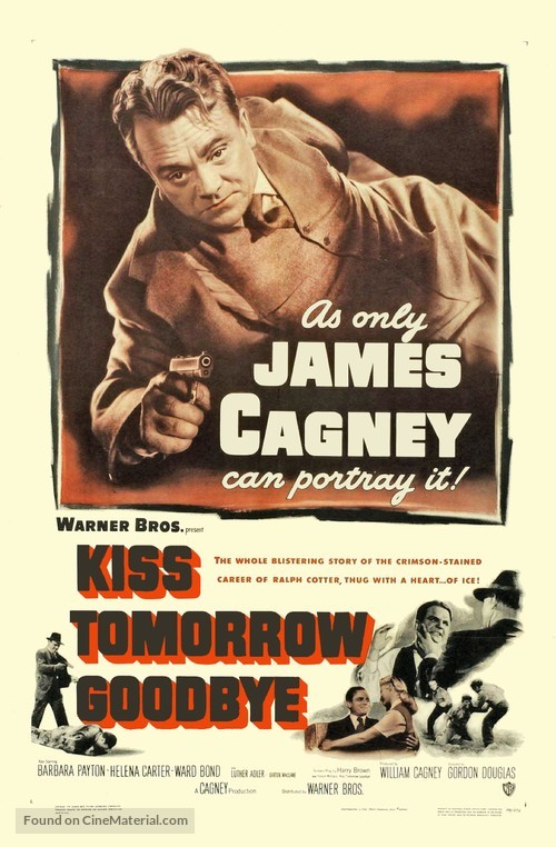 Kiss Tomorrow Goodbye - Movie Poster