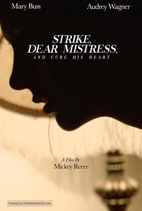 Strike, Dear Mistress, and Cure His Heart - Movie Poster