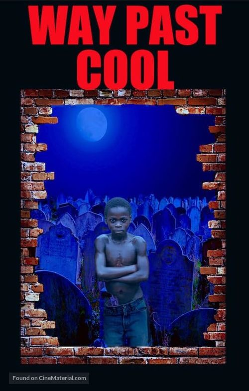 Way Past Cool - Movie Poster