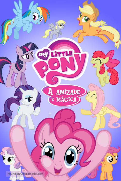 &quot;My Little Pony: Friendship Is Magic&quot; - Brazilian Movie Poster