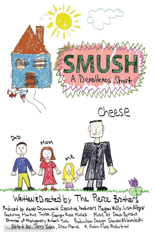 Smush! A DeadHeads Short - Movie Poster