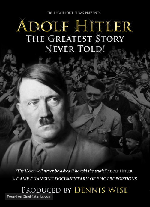 Adolf Hitler: The Greatest Story Never Told - Movie Poster
