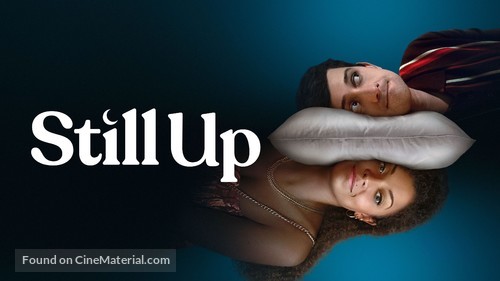 &quot;Still Up&quot; - Movie Poster