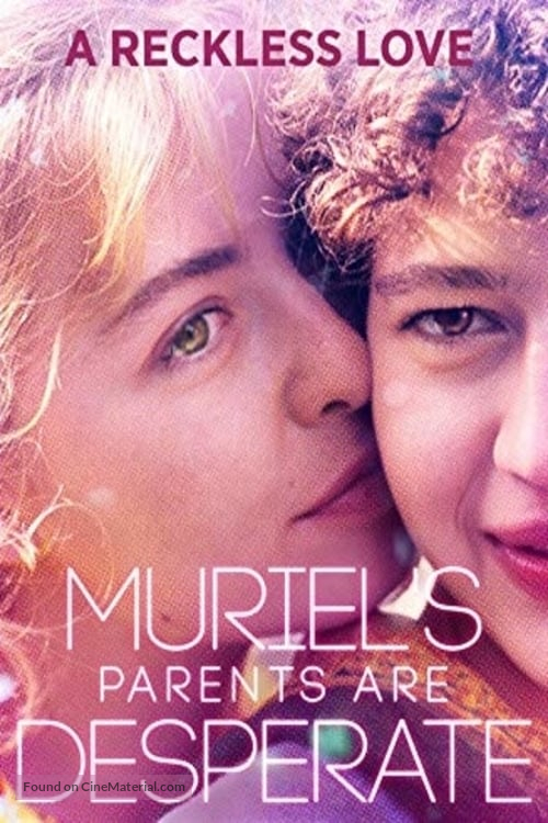 Muriel fait le d&eacute;sespoir de ses parents - Movie Cover