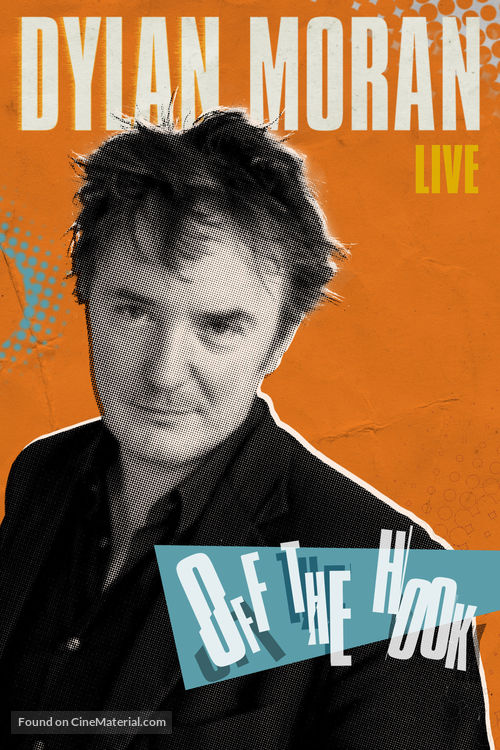 Dylan Moran: Off the Hook - British Movie Poster