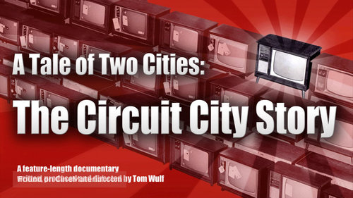 A Tale of Two Cities: The Circuit City Story - Movie Poster