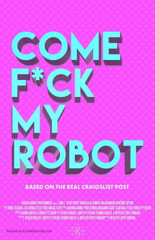 Come F*ck My Robot - Movie Poster