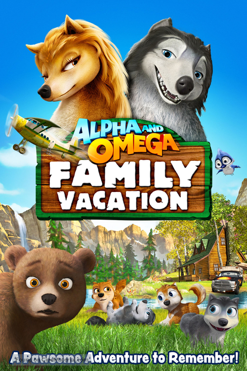 Alpha and Omega: Family Vacation - Movie Cover