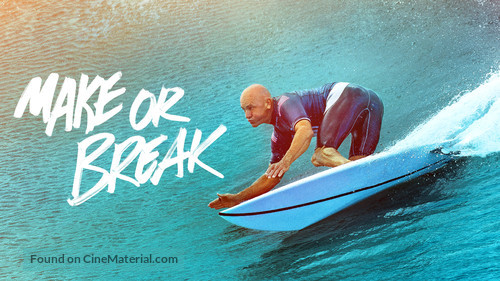 &quot;Make or Break&quot; - poster