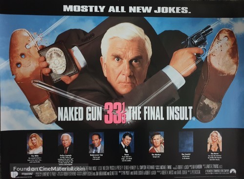Naked Gun 33 1/3: The Final Insult - British Movie Poster