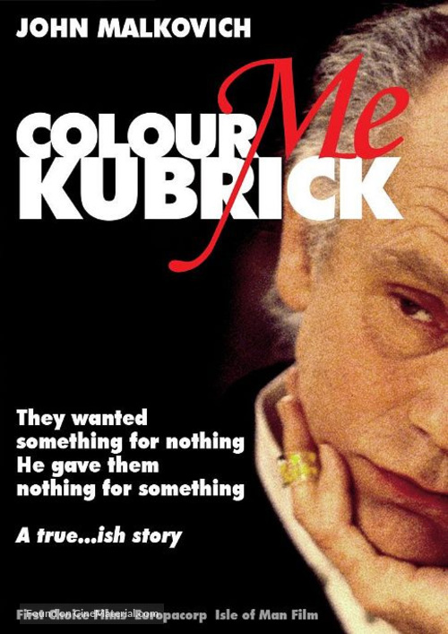 Colour Me Kubrick: A True...ish Story - poster