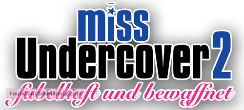 Miss Congeniality 2: Armed &amp; Fabulous - German Logo