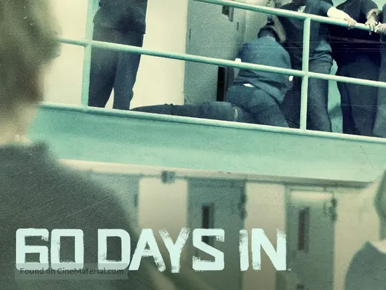 &quot;60 Days In&quot; - Video on demand movie cover