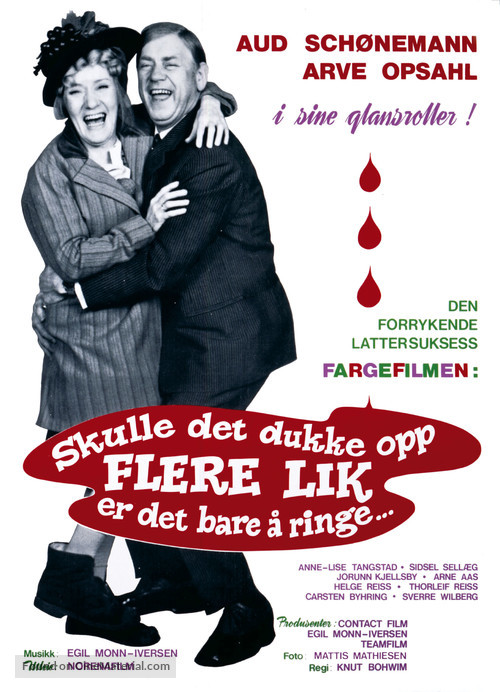 Skulle det dukke opp flere lik, er det bare &aring; ringe... - Norwegian Movie Poster