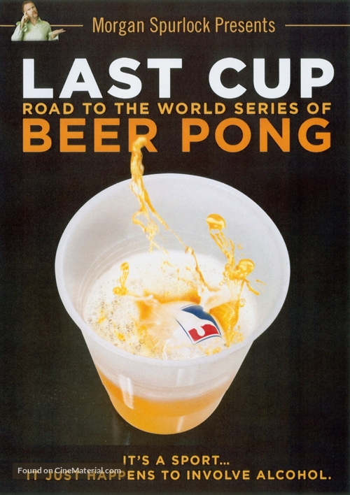 Last Cup: The Road to the World Series of Beer Pong - Movie Cover