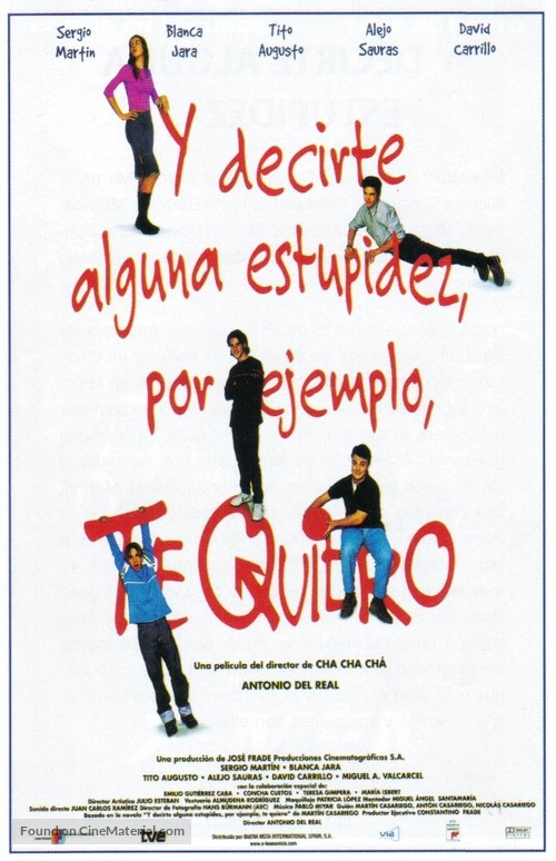 Y decirte alguna estupidez, por ejemplo, te quiero - Spanish poster