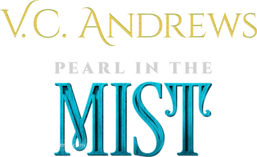 V.C. Andrews&#039; Pearl in the Mist - Logo