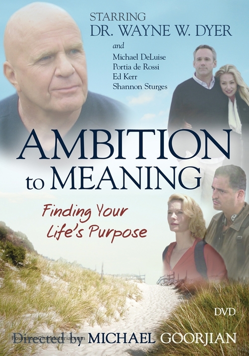 Ambition to Meaning: Finding Your Life&#039;s Purpose - DVD movie cover