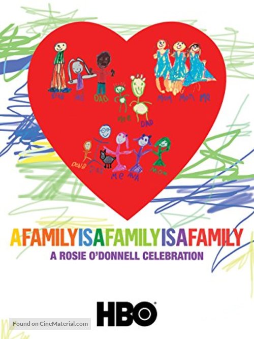 A Family Is a Family Is a Family: A Rosie O&#039;Donnell Celebration - Movie Poster