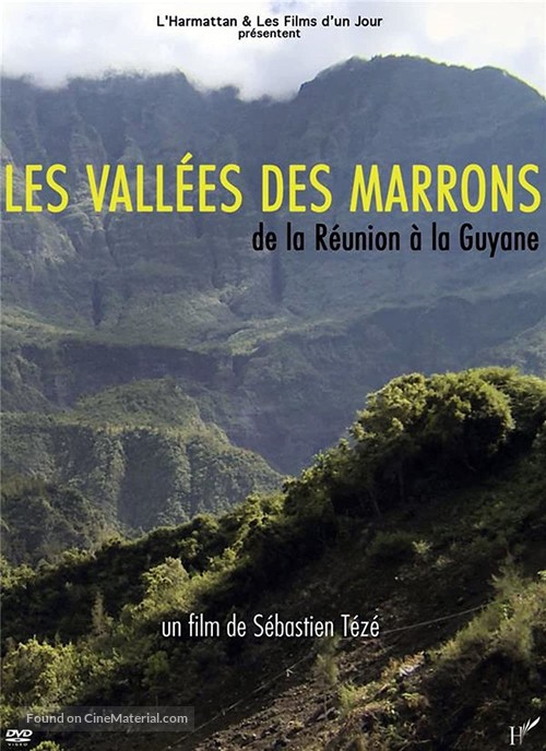 &quot;Les Vall&eacute;es Volcaniques&quot; Les vall&eacute;es des marrons, de la R&eacute;union &agrave; la Guyane - French DVD movie cover