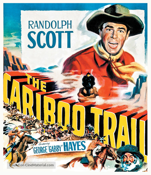 The Cariboo Trail - Blu-Ray movie cover