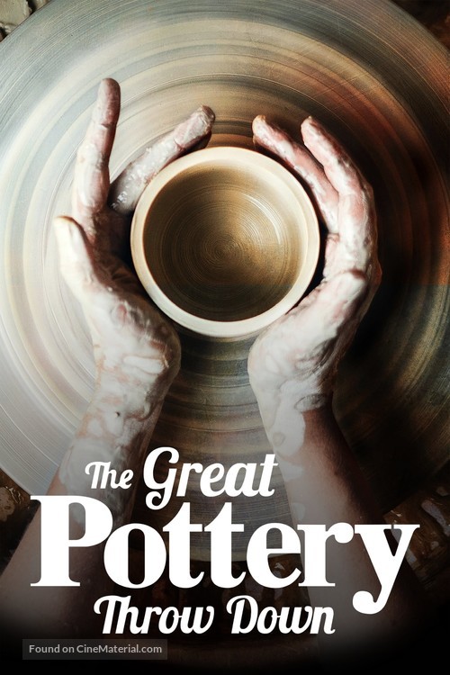 &quot;The Great Pottery Throw Down&quot; - Movie Cover