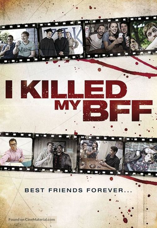 I Killed My BFF - Movie Poster