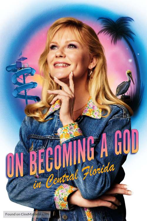 &quot;On Becoming a God in Central Florida&quot; - Movie Poster