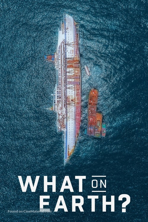 &quot;What on Earth?&quot; - Movie Cover