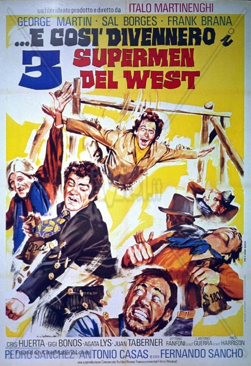 ...e cos&igrave; divennero i 3 supermen del West - Italian Movie Poster