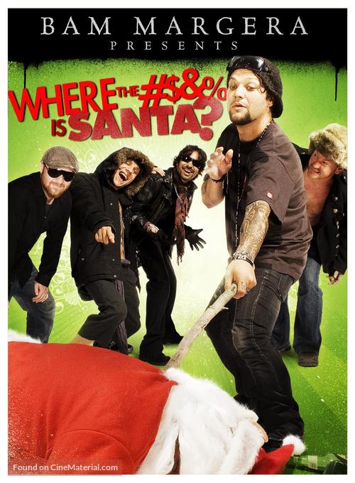 Bam Margera Presents: Where the #$&amp;% Is Santa? - Movie Cover