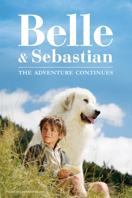 Belle et S&eacute;bastien, l&#039;aventure continue - Australian Movie Cover