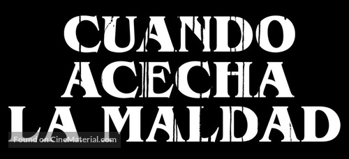 Cuando acecha la maldad - Argentinian Logo