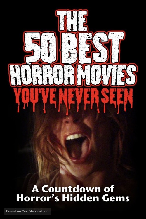 The 50 Best Horror Movies You&#039;ve Never Seen - Movie Poster