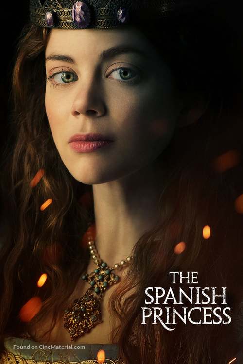 &quot;The Spanish Princess&quot; - Movie Poster