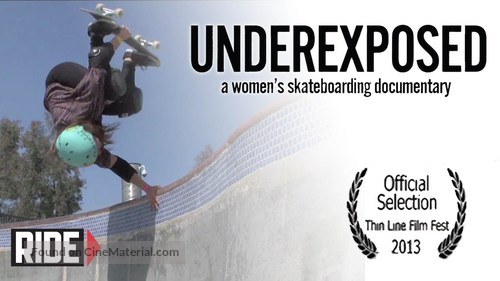 Underexposed: A Women&#039;s Skateboarding Documentary - Movie Poster