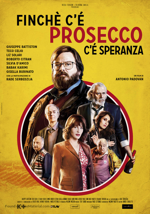 Finch&egrave; c&#039;&egrave; Prosecco c&#039;&egrave; Speranza - Italian Movie Poster