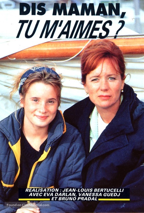 Dis maman, tu m&#039;aimes? - French Movie Cover