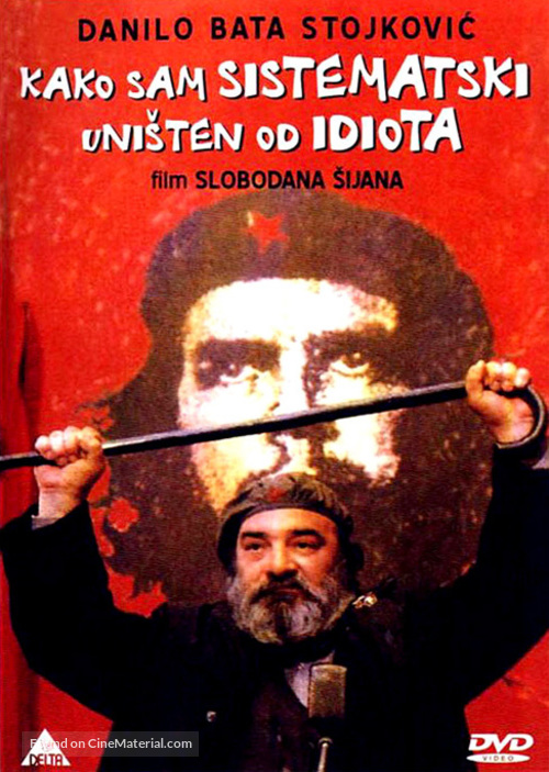 Kako sam sistematski unisten od idiota - Yugoslav DVD movie cover