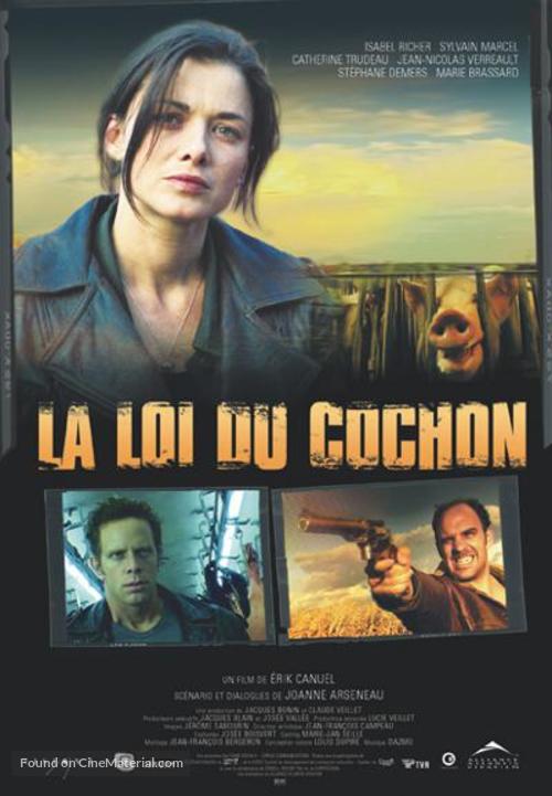 La loi du cochon - Canadian Movie Poster