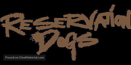 &quot;Reservation Dogs&quot; - Logo