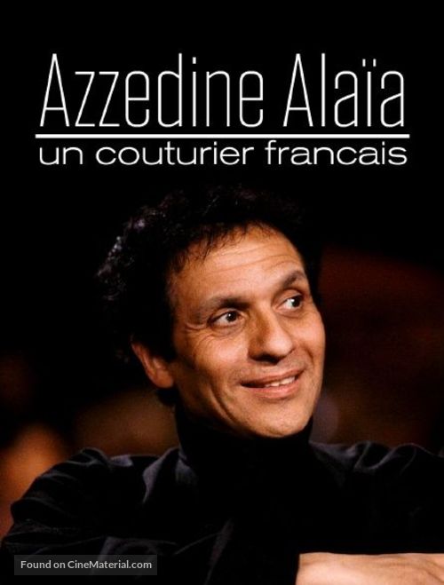 Azzedine Ala&iuml;a: Un couturier fran&ccedil;ais - French Movie Poster