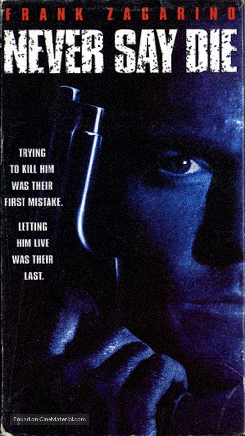 Never Say Die - VHS movie cover